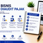 5 Tanda Bisnis Berisiko Diaudit Pajak 2026